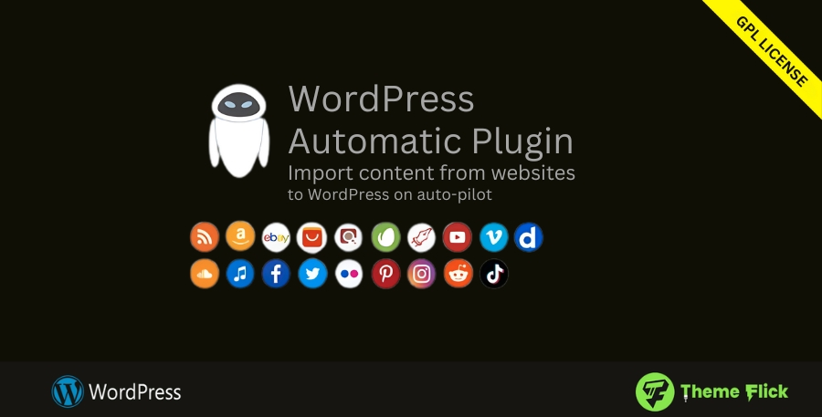 WP Automatic Plugin – Auto-Post from Feeds, APIs & Websites to WordPress