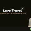 Love Travel – Multipurpose Travel & Tour Booking WordPress Theme