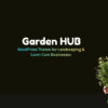 Garden HUB WordPress Theme for Landscaping, Gardening & Lawn Care Businesses 1.4.9