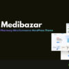 Medibazar – Medical & Pharmacy WooCommerce WordPress Theme with Elementor 1.9.3