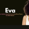 Eva – Modern Fashion WooCommerce WordPress Theme for Online Stores 1.9.9.91