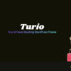 Turio Tour & Travel Booking WordPress Theme – Elementor Tourism Theme 1.5.0
