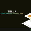 Zella WooCommerce WordPress Theme – Creative Multipurpose eCommerce Theme 2.2.7